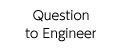 Question to engineer