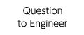 Question to Engineer