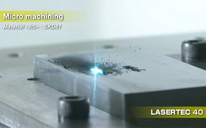LASERTEC 40 Micro machining