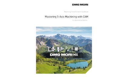 MX Guidebook Vol.2 Mastering 5-Axis Machining with CAM - for advanced workpieces -